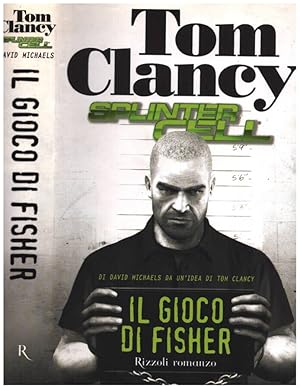 Seller image for Il gioco di Fisher Splinter Cell for sale by Biblioteca di Babele