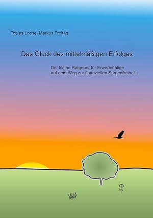 Seller image for Das Glck des mittelmaessigen Erfolges for sale by moluna