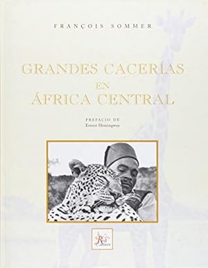 Imagen del vendedor de GRANDES CACERAS EN FRICA CENTRAL a la venta por Librera Pramo