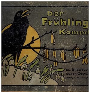 Bild des Verkufers fr Der Frhling kommt! Scholz` Knstler-Bilderbuch Nr. 112. zum Verkauf von Dobben-Antiquariat Dr. Volker Wendt