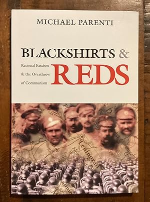 Seller image for Blackshirts and Reds: Rational Fascism and the Overthrow of Communism for sale by Lazycat Books