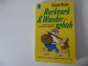 Seller image for Rucksack & Wanderschuh. 1000 Tips fr Wanderfreunde. TB for sale by Deichkieker Bcherkiste