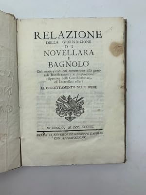 Relazione della giurisdizione di Novellara e Bagnolo del modo con cui concorrono alle generali bo...