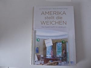 Seller image for Amerika stellt die Weichen. Die Supermacht im Umbruch. Hardcover for sale by Deichkieker Bcherkiste