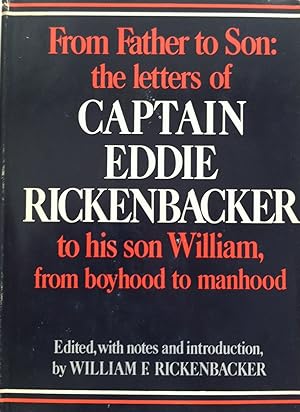 Seller image for From father to son;: The letters of Captain Eddie Rickenbacker to his son William, from boyhood to manhood for sale by Redux Books