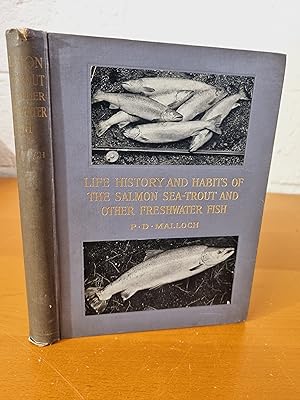 Image du vendeur pour Life-History and Habits of the Salmon, Sea-Trout, Trout and Other Freshwater Fish mis en vente par D & M Books, PBFA