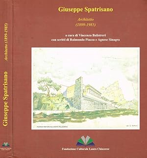 Immagine del venditore per Giuseppe Spatrisano architetto 1899-1985 venduto da Biblioteca di Babele