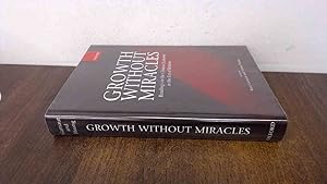 Image du vendeur pour Growth without Miracles: Readings on the Chinese Economy in the Era of Reform mis en vente par BoundlessBookstore