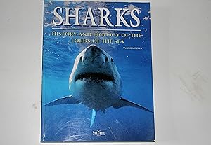 Sharks: History and Biology of the Lords of the Seas