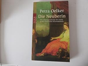 Bild des Verkufers fr Die Neuberin. Die Lebensgeschichte der ersten groen deutschen Schauspielerin. TB zum Verkauf von Deichkieker Bcherkiste