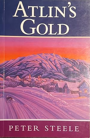 Seller image for Atlin's Gold for sale by Mister-Seekers Bookstore