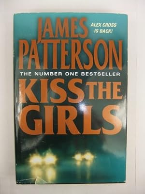 Seller image for Kiss The Girls for sale by WeBuyBooks 2