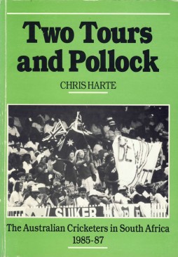 Bild des Verkufers fr TWO TOURS AND POLLOCK: THE AUSTRALIAN CRICKETERS IN SOUTH AFRICA 1985-87 zum Verkauf von Sportspages