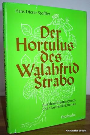 Seller image for Der Hortulus des Walahfrid Strabo. Aus dem Krutergarten des Klosters Reichenau. for sale by Antiquariat Christian Strobel (VDA/ILAB)