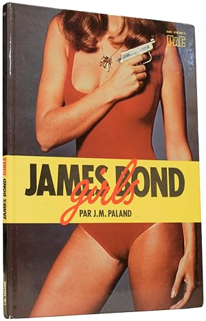 Seller image for James Bond Girls for sale by Adrian Harrington Ltd, PBFA, ABA, ILAB