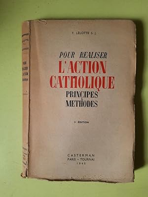 Imagen del vendedor de Pour realiser l'action catholique principes & methodes a la venta por Dmons et Merveilles