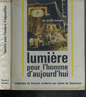 Image du vendeur pour LUMIERE POUR L'HOMME D'AUJOURD'HUI - LES QUATRE EVANGILES. mis en vente par Ammareal