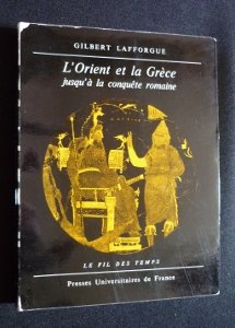 Image du vendeur pour L Orient et la Grce jusqu  la conqute romaine mis en vente par Ammareal