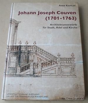 Johann Joseph Couven (1701-1763). Architekturentwürfe für stadt, Adel und Kirche. (= Arbeitsheft ...