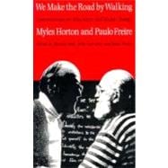 Seller image for We Make the Road by Walking for sale by eCampus