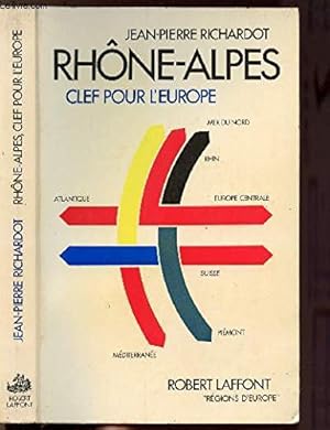 Image du vendeur pour Rhone Alpes clef pour l Europe mis en vente par Ammareal