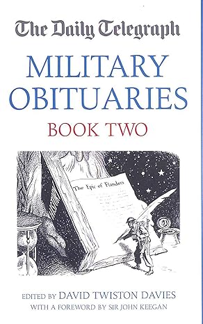 Seller image for The "Daily Telegraph" Military Obituaries. Book Two for sale by Paul Brown