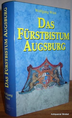 Seller image for Das Frstbistum Augsburg. Ein geistlicher Staat im Heiligen Rmischen Reich Deutscher Nation. for sale by Antiquariat Christian Strobel (VDA/ILAB)