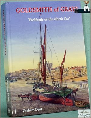 Immagine del venditore per Goldsmith of Grays: Pickfords of the North Sea: A History and Fleet Biography venduto da BookLovers of Bath