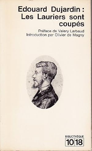 Image du vendeur pour douard Dujardin. Les Lauriers sont coups : . Prface de Valry Larbaud. Introduction par Olivier de Magny mis en vente par Ammareal