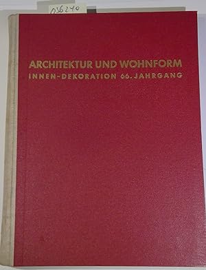 Bild des Verkufers fr Architektur und Wohnform, Innen-Dekoration. 66. Jahrgang 1957/58, 9 Hefte zum Verkauf von Antiquariat Trger