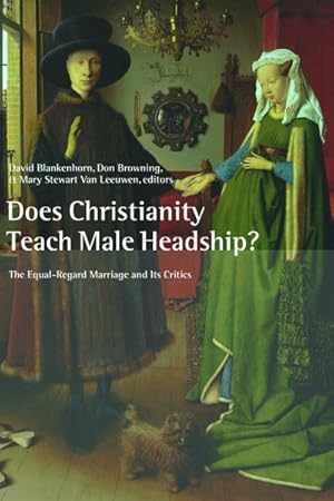 Immagine del venditore per Does Christianity Teach Male Headship? : The Equal-Regard Marriage and Its Critics venduto da GreatBookPricesUK