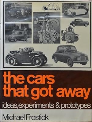 Image du vendeur pour The cars that got Away : Ideas, Experiments & Prototypes mis en vente par Martin Bott Bookdealers Ltd