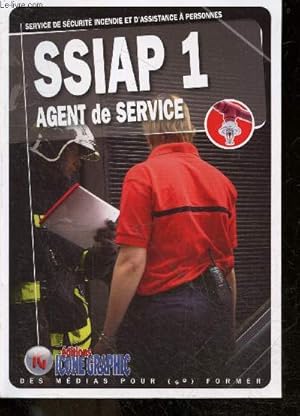 Seller image for Livre SSIAP1 - Agent de service - Service de Securite Incendie et d'Assistance a Personnes for sale by Le-Livre