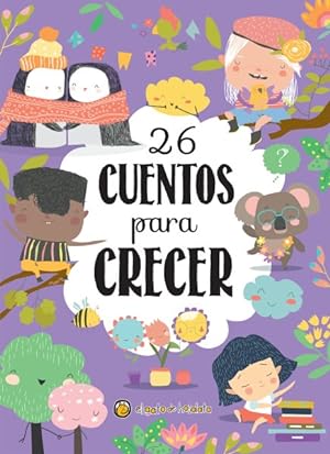 Imagen del vendedor de 26 cuentos para crecer / 26 Stories to Grow -Language: Spanish a la venta por GreatBookPrices