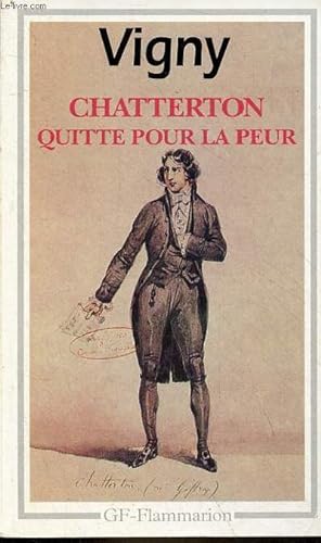 Bild des Verkufers fr Chatterton quitte pour la peur - Collection GF-Flammarion n171. zum Verkauf von Le-Livre