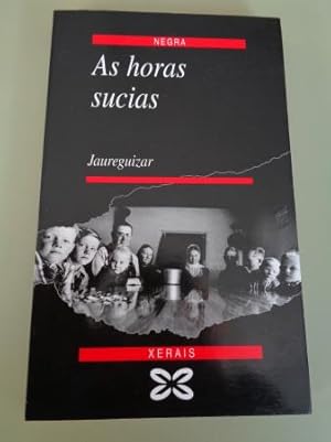 Seller image for As horas sucias for sale by GALLAECIA LIBROS