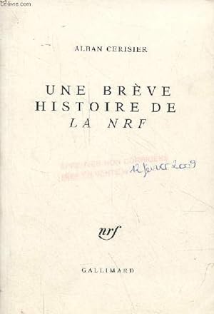 Bild des Verkufers fr Une brve histoire de la Nrf. zum Verkauf von Le-Livre