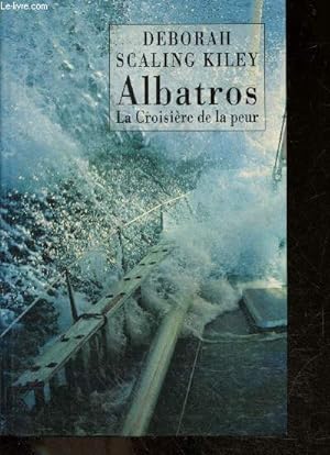 Bild des Verkufers fr Albatros - la croisire de la peur zum Verkauf von Le-Livre