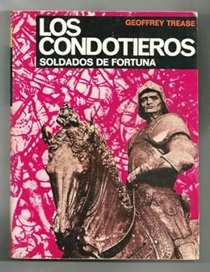 Imagen del vendedor de LOS CONDOTIEROS. SOLDADOS DE FORTUNA a la venta por Ducable Libros