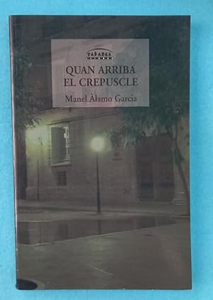 Imagen del vendedor de QUAN ARRIBA EL CREPUSCLE. a la venta por Librera DANTE