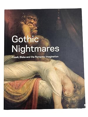 Seller image for Gothic Nightmares : Fuseli, Blake and the Romantic Imagination for sale by Cheltenham Rare Books