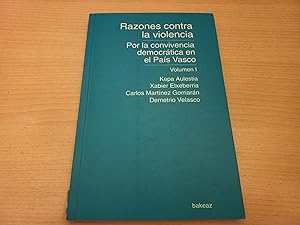 Bild des Verkufers fr RAZONES CONTRA LA VIOLENCIA. POR LA CONVIVENCIA DEMOCRTICA EN EL PAS VASCO. VOL 1 zum Verkauf von CORRAL DE LIBROS