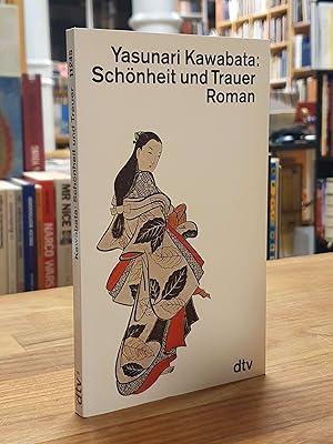 Seller image for Schnheit und Trauer - Roman, aus dem Japanischen von Heinz Haase, for sale by Antiquariat Orban & Streu GbR