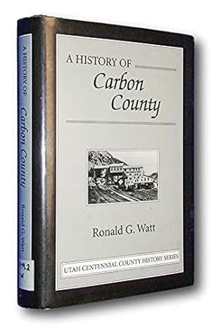 Seller image for A History of Carbon County for sale by Confetti Antiques & Books