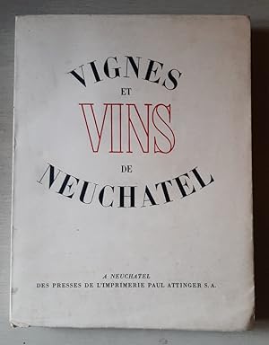 Imagen del vendedor de Vignes et vin de Neuchtel. a la venta por Le festin de Babette