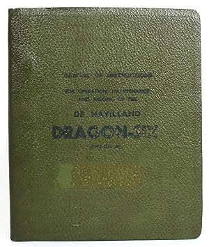 Manual of Instructions for Operation, Maintenance and Rigging of the De Havilland Dragon-Six (Typ...