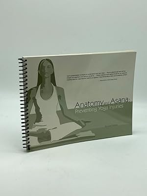 Immagine del venditore per Anatomy and Asana Preventing Yoga Injuries venduto da True Oak Books
