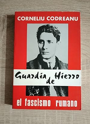 Imagen del vendedor de GUARDIA DE HIERRO - EL FASCISMO RUMANO a la venta por Libreria Bibliomania