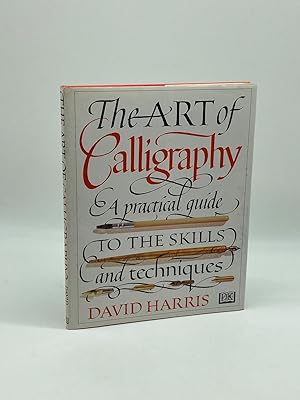 Immagine del venditore per The Art of Calligraphy A Practical Guide to the Skills and Techniques venduto da True Oak Books
