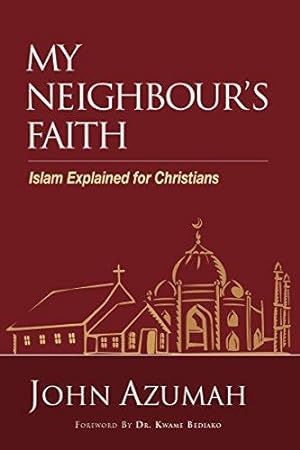 Seller image for MY NEIGOURS FAITH: Islam Explained for Christians (Hippo) for sale by WeBuyBooks